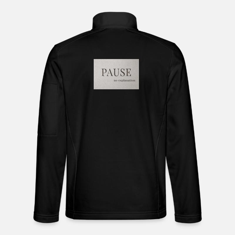 PAUSE – keine Erklärung - Unisex Softshelljacke - Schwarz