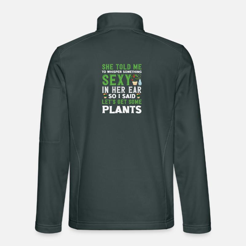 Let's Get Some Plants Funny Plant Lover Unisex Softshell Jacket