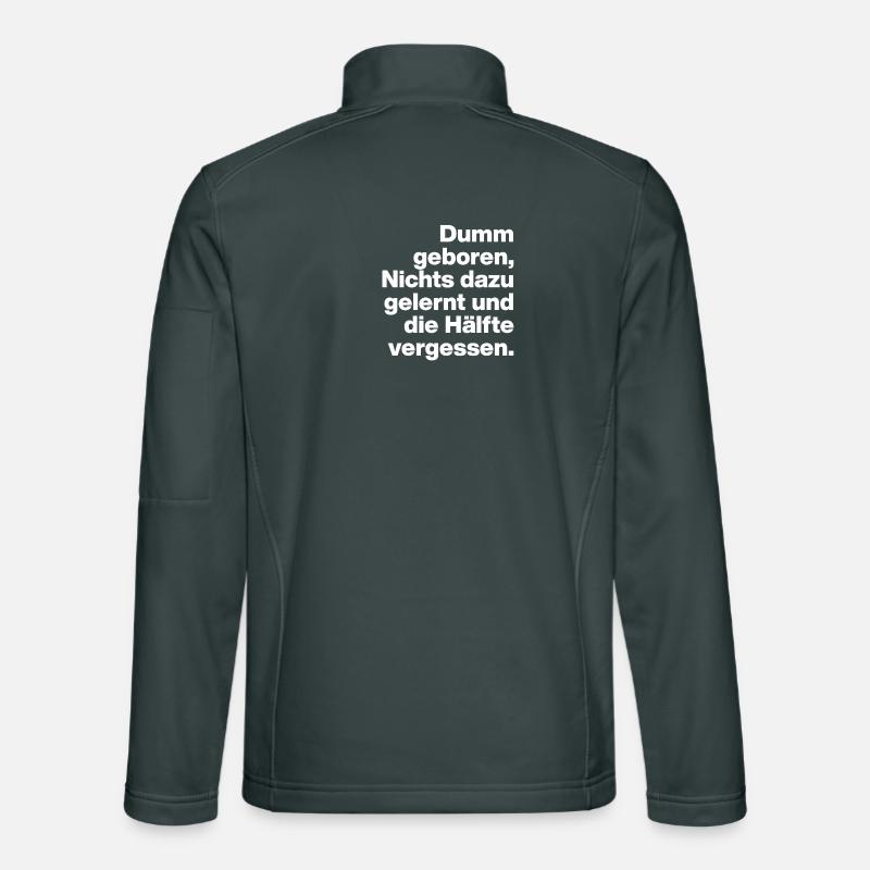 BORN STUPID, LEARNED NOTHING. SARCASM, NAUGHTY Unisex Softshell Jacket