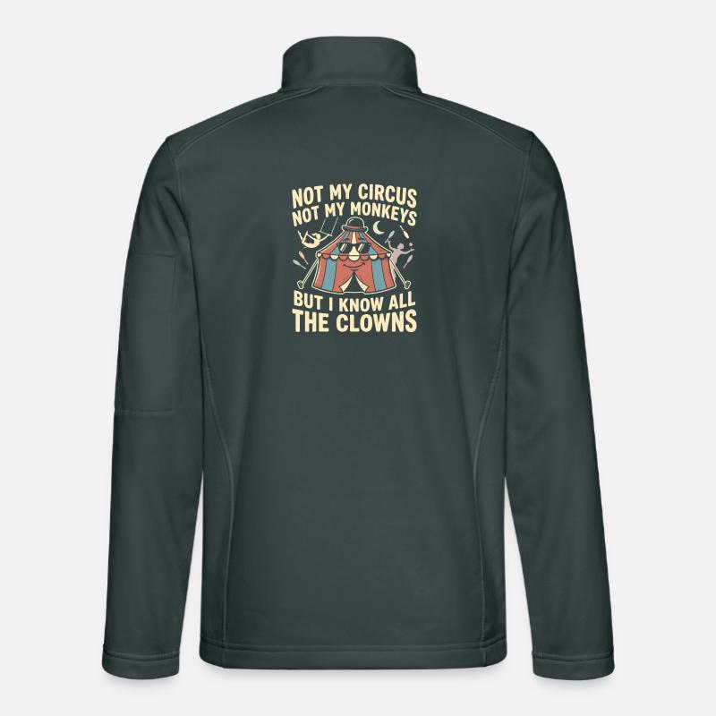 Pas mon cirque, pas mes singes, je sais Veste en tissu softshell Unisexe