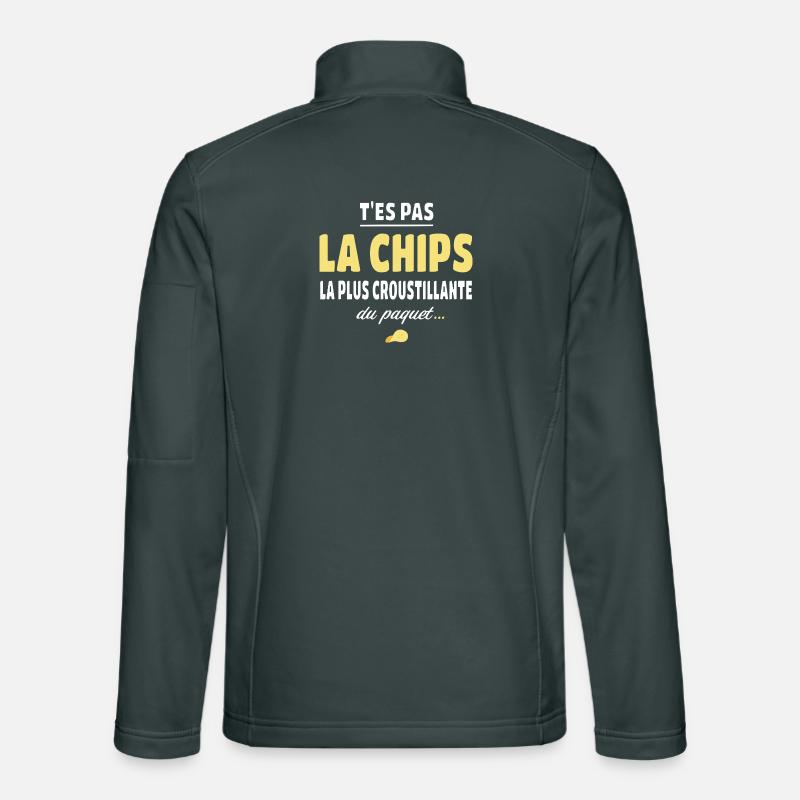 T'es pas la chips la plus croustillante Veste en tissu softshell Unisexe