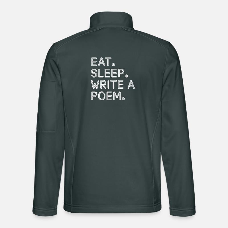 Eat Sleep Write A Poem Tee Unisex Softshell Jacket