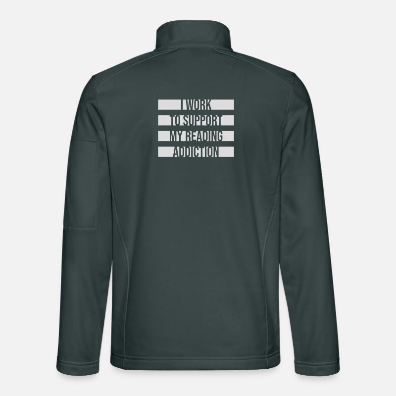 I Work To Support My Reading Addiction Bücher Logo Unisex Softshelljacke