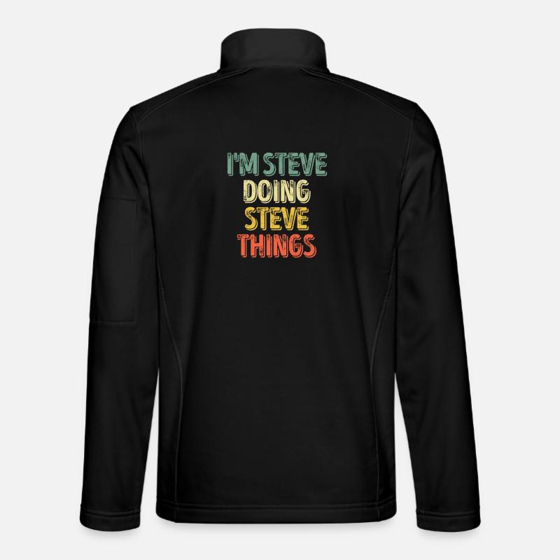 Ich bin Steve, der Steve-Dinge macht Unisex Softshelljacke