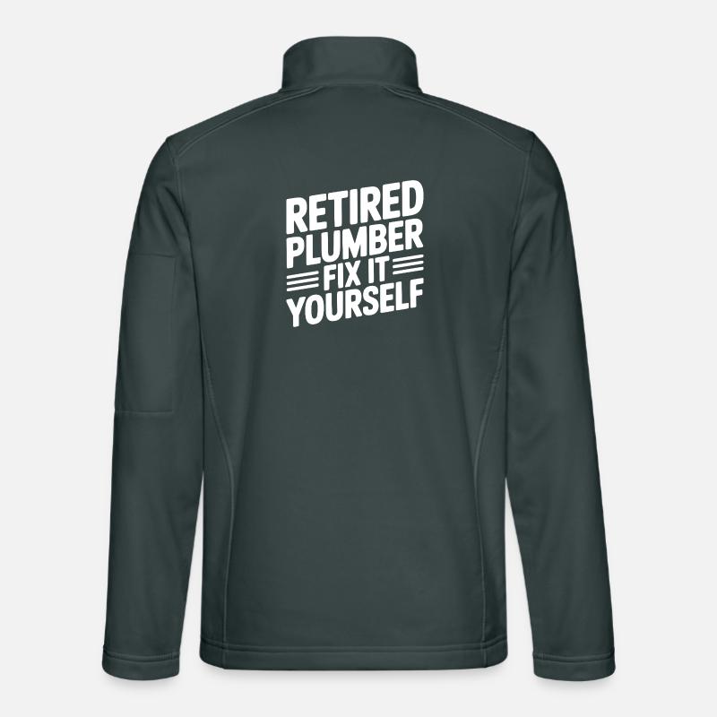Retired Plumber Fix it Yourself Unisex Softshell Jacket