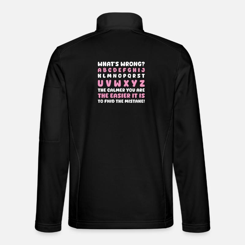 What's Wrong Funny teacher classroom - Unisex Softshell Jacket - black