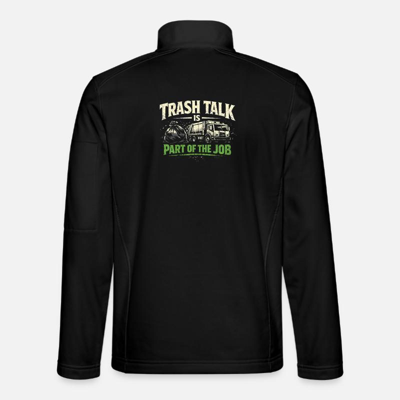 Trash Talk is part of it | Garbage Collection, Humor - Unisex Softshell Jacket - black