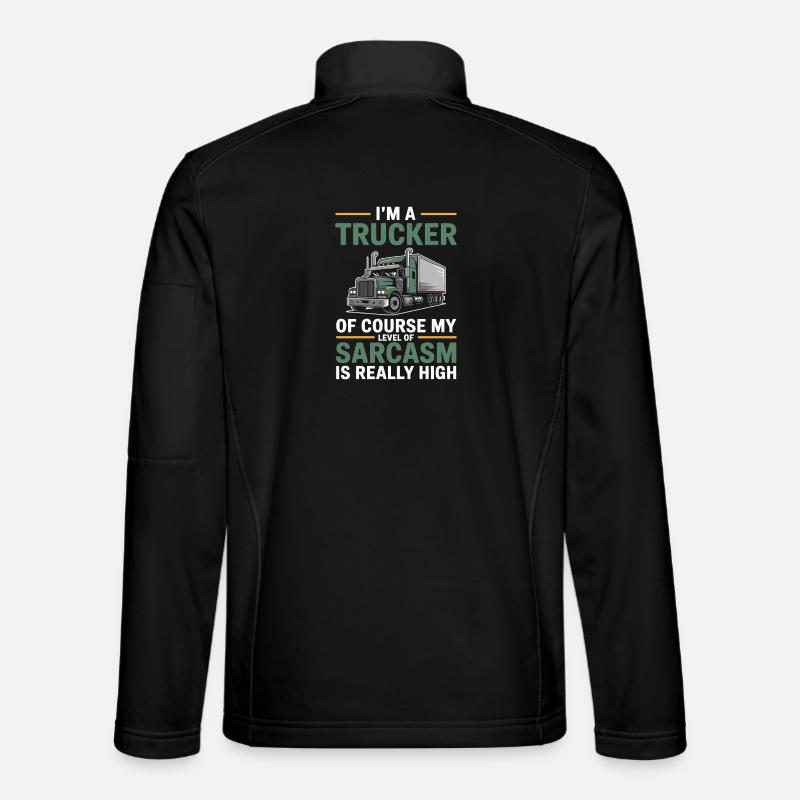 Trucker Sarkasmus Fernfahrer Geschenk - Unisex Softshelljacke - Schwarz