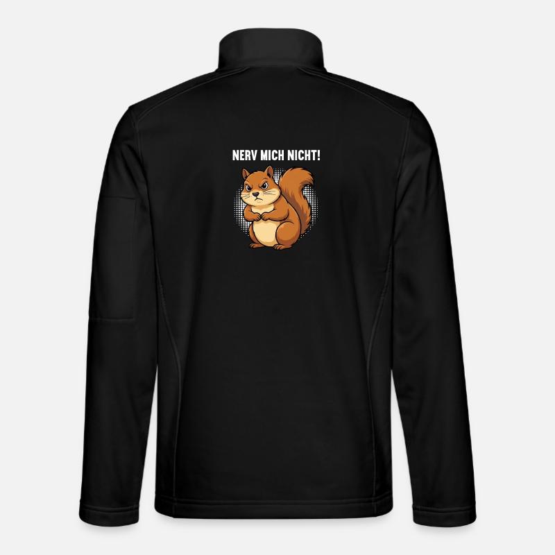 Nerv Mich Nicht Eichhörnchen Eichhorn Nagetier Unisex Softshelljacke