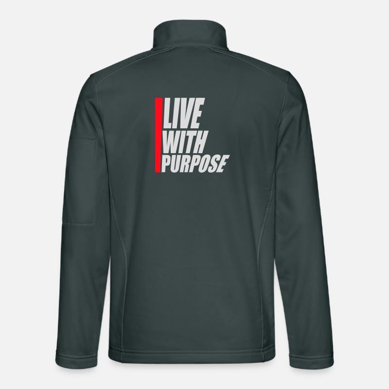 Live With Purpose Motivation Sinn Mindset Spruch Unisex Softshelljacke