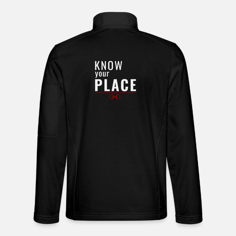 Know Your Place – Dominance Mindset - Unisex Softshell Jacket - black