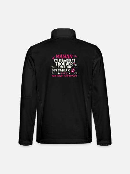 Maman Meilleur Cadeau Humour Tu M As Déjà - Veste en tissu softshell Unisexe - noir - Dos