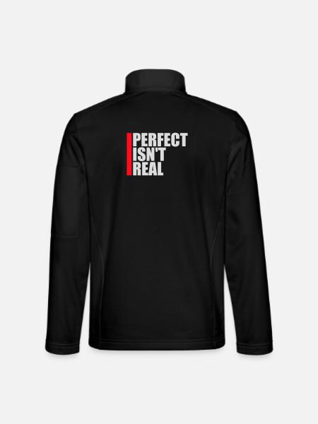 Perfect isn't real Perfekt Gibt Es Nicht Logo Text - Unisex Softshelljacke - Schwarz - Hinten