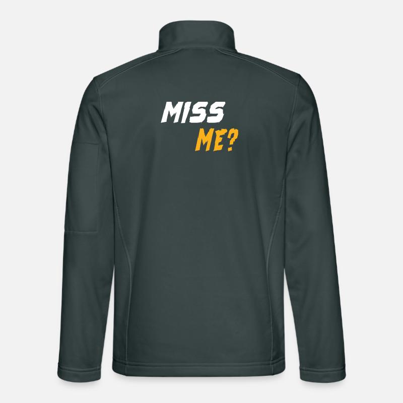 Miss Me? Unisex Softshell Jacket