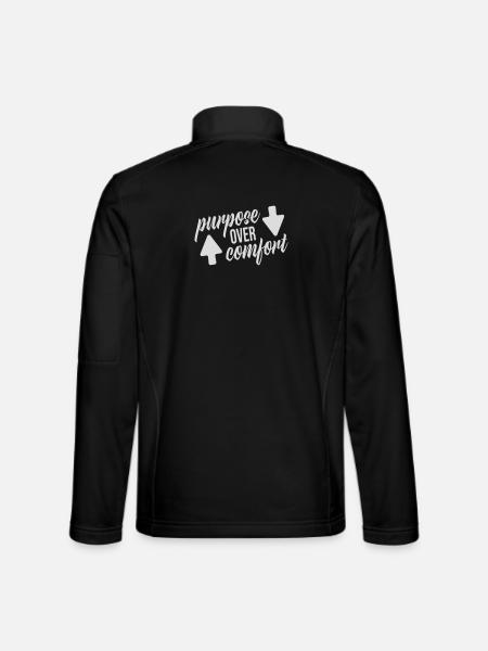 Purpose Over Comfort Motivation Mindset Wachstum - Unisex Softshelljacke - Schwarz - Hinten