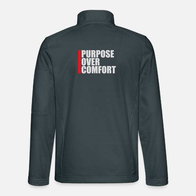 Purpose Over Comfort Motivation Mindset Growth Unisex Softshell Jacket