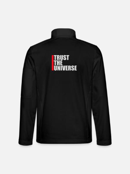 Trust The Universe Spiritual Universe Quote Logo - Unisex Softshell Jacket - black - Back