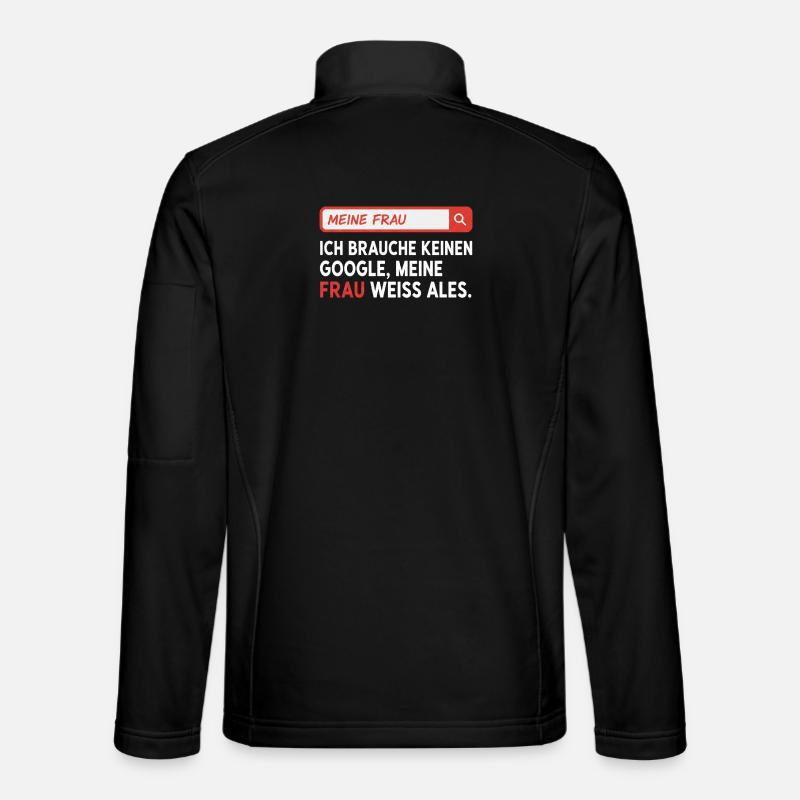 Meine Frau Weiss Alles Spruch - Unisex Softshelljacke - Schwarz