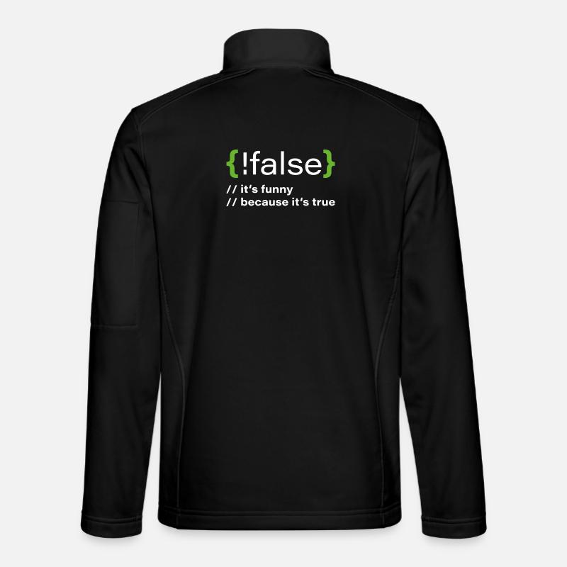 false – Lustiger Programmierer Spruch - Unisex Softshelljacke - Schwarz
