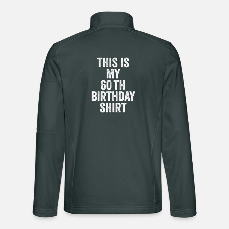 60. Geburtstag 60. Geburtstagsgeschenk - 60. Geburtstagsgeschenk Unisex Softshelljacke