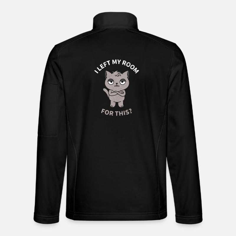 J’ai quitté ma chambre pour ça ? Veste en tissu softshell Unisexe