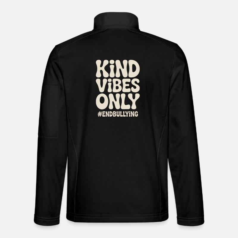 Kind Vibes Only End Bullying - Unisex Softshell Jacket - black