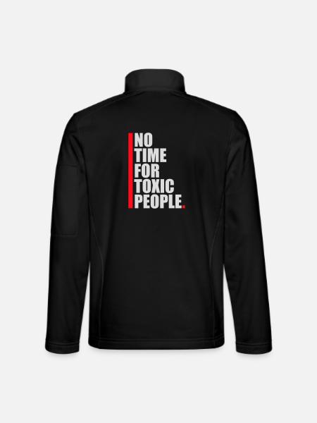 Pas de temps Personnes toxiques Limites Soins personnels Dire - Veste en tissu softshell Unisexe - noir - Dos