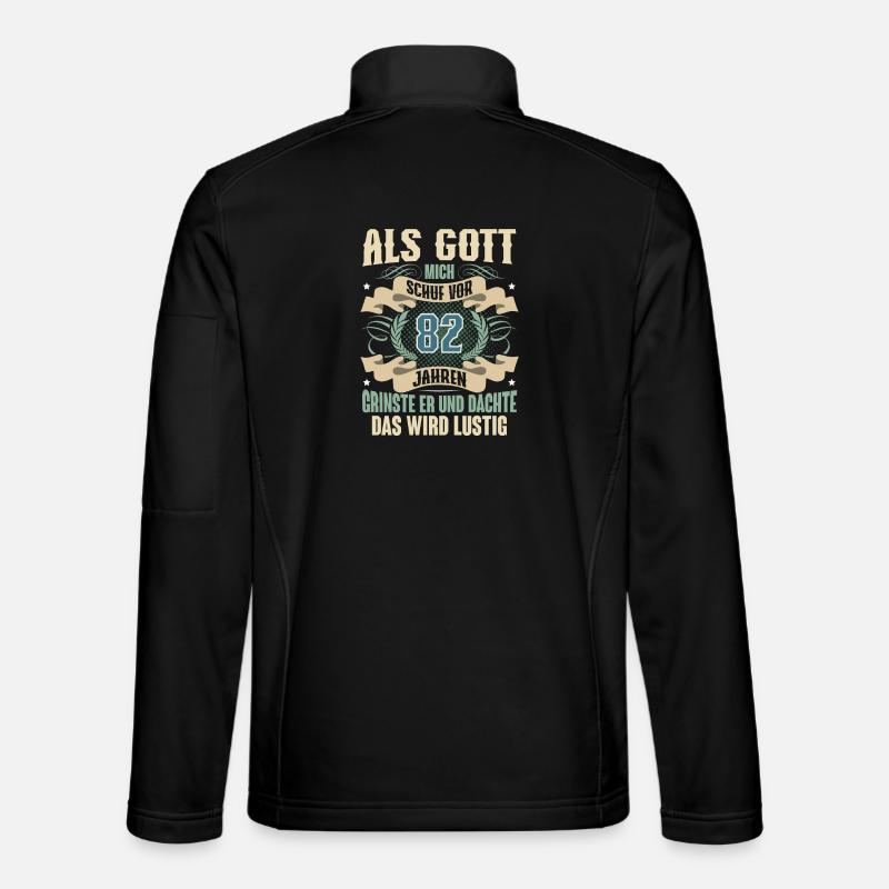 82. Geburtstag Als Gott Mich Schuf Vor Unisex Softshelljacke