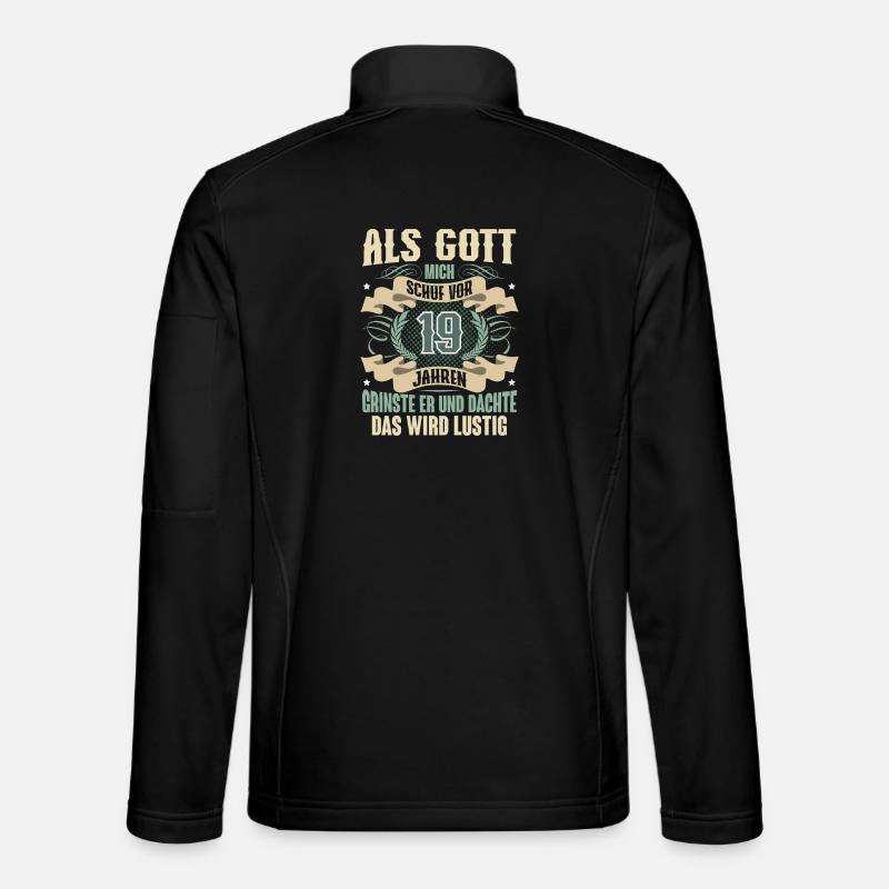 19. Geburtstag Als Gott Mich Schuf Vor Unisex Softshelljacke