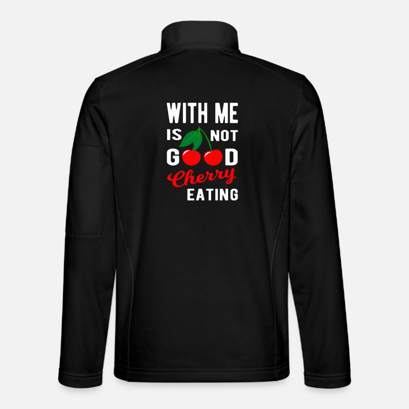 With me is not good Cherry eating Unisex Softshelljacke