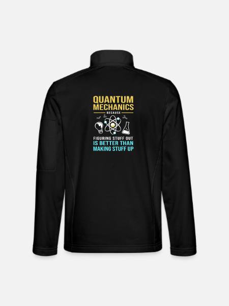 Physique quantique Mécanique quantique Saut quantique - Veste en tissu softshell Unisexe - noir