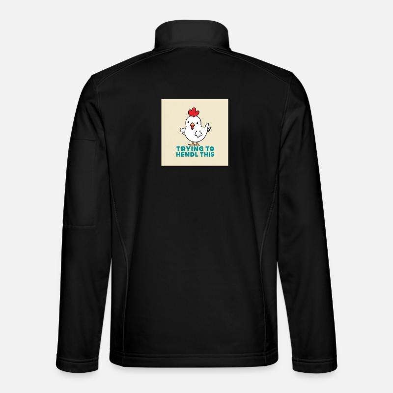 Huhn "Trying to hendl this" - Unisex Softshelljacke - Schwarz