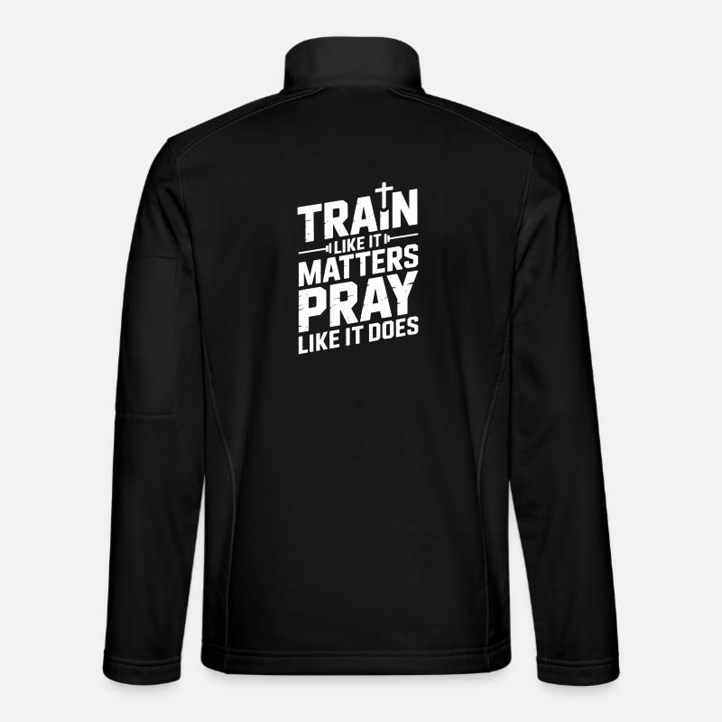 Train and pray intensely for strength Unisex Softshell Jacket