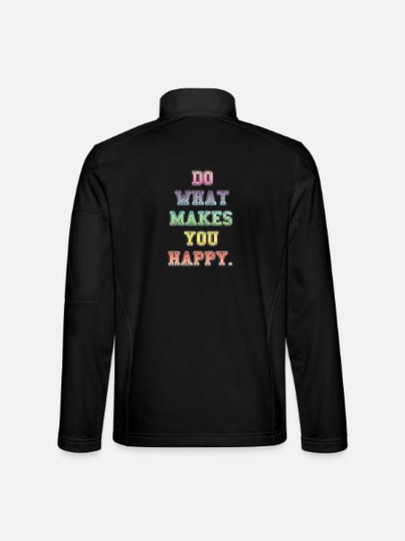 Inspirational Colourful Happiness Message - Unisex Softshell Jacket - black