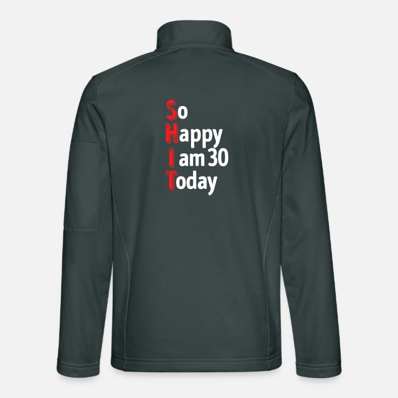 30s Statement Birthday 30 Years Old Unisex Softshell Jacket