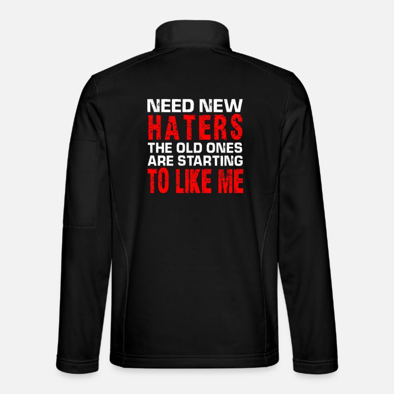 Need New Haters Funny Quote Unisex Softshell Jacket