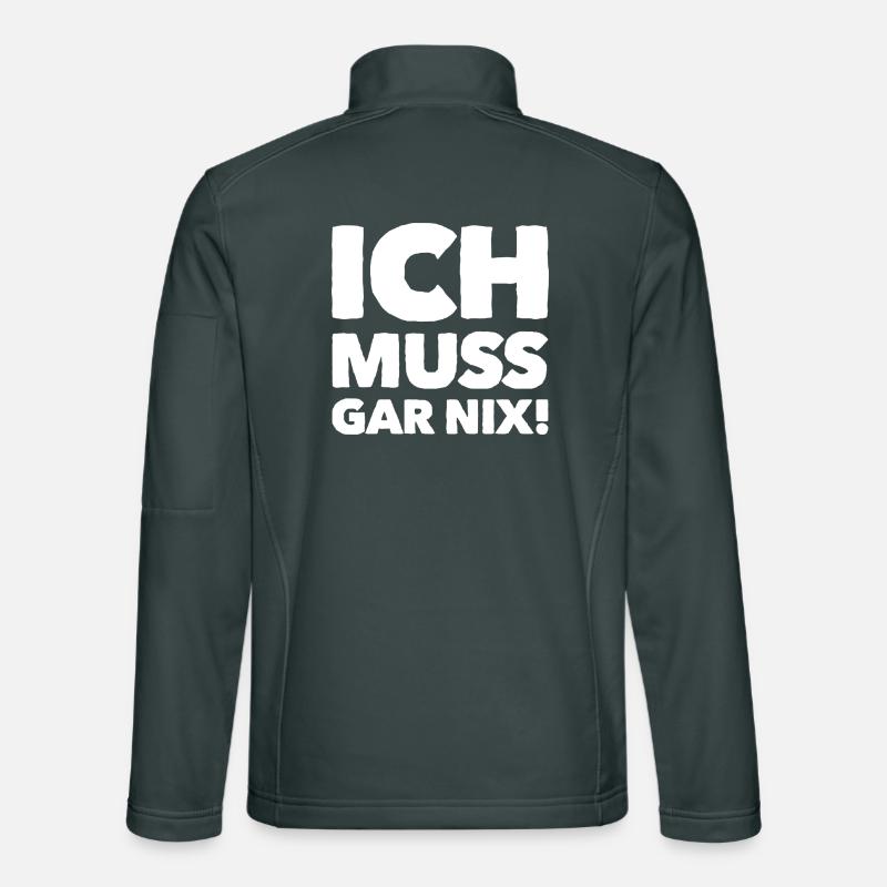 ich muss garnix Unisex Softshelljacke