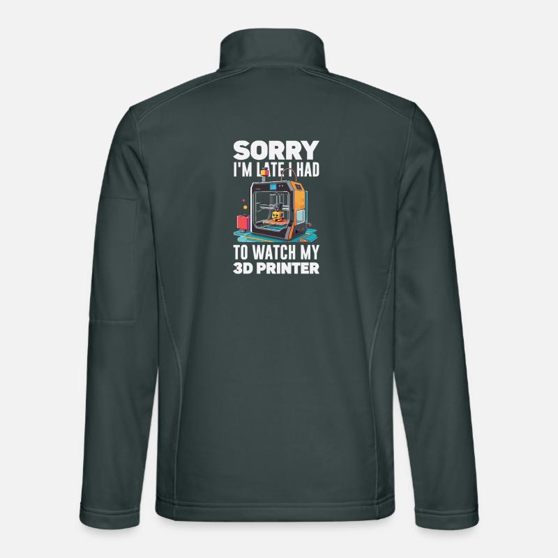 Entschuldigung Ich Bin Spät 3D Drucker Lustig Unisex Softshelljacke