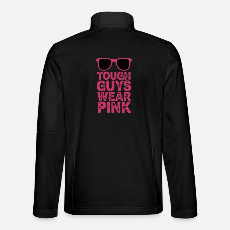 Tough Guys Wear Pink - Unisex Softshelljacke - Schwarz