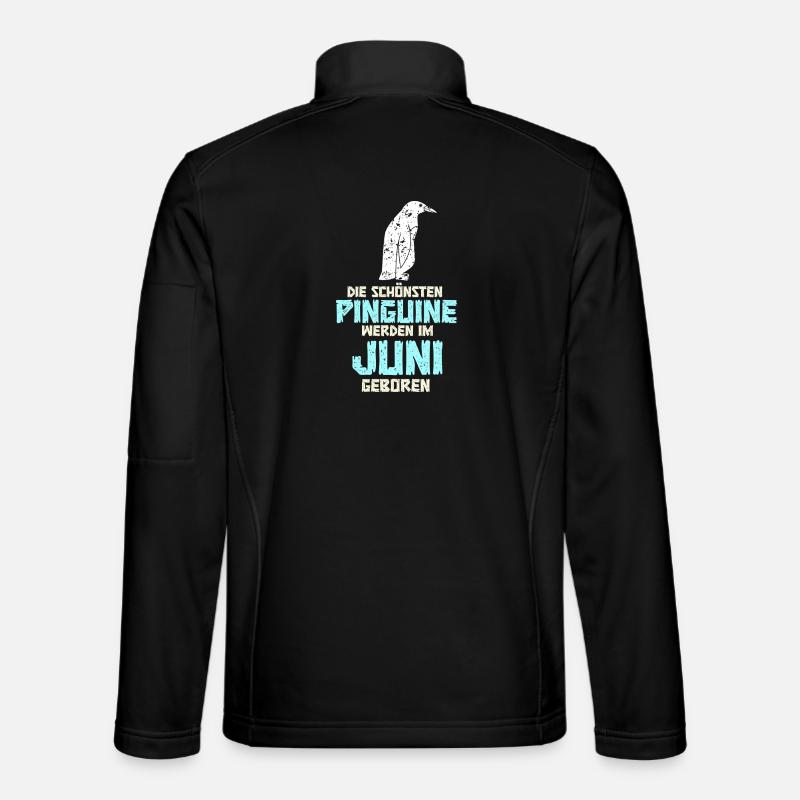 June Birthday Penguin Saying Funny - Unisex Softshell Jacket - black