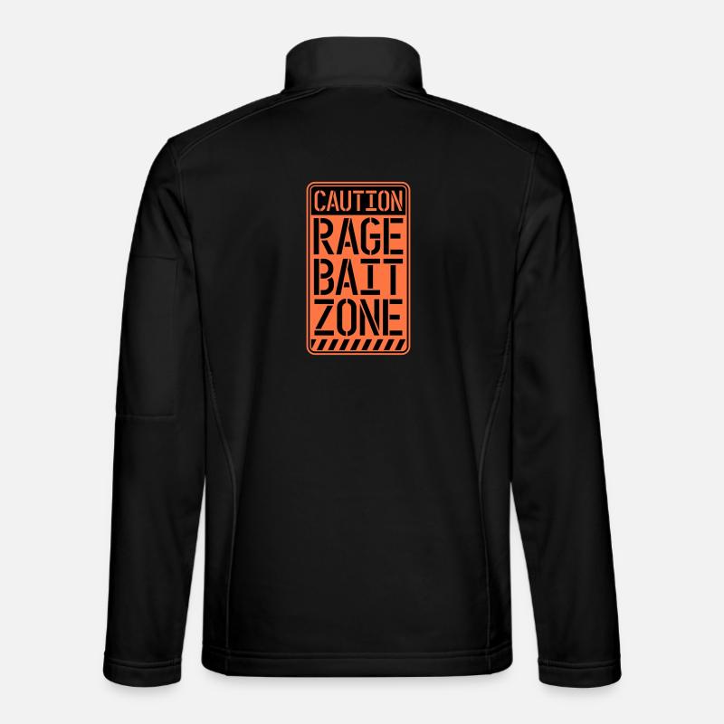 Warning Rage Bait Caution Zone Sign Fun Warning Unisex Softshell Jacket