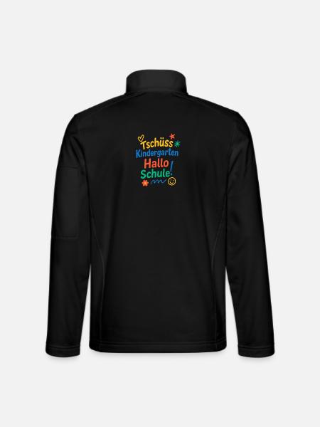 Tschüss Kindergarten Hallo Schule | Einschulung - Unisex Softshelljacke - Schwarz - Hinten
