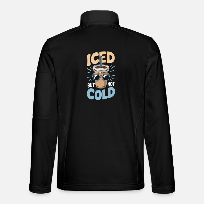 Iced But Not Cold Eiskaffee Humor Sommer Unisex Softshelljacke