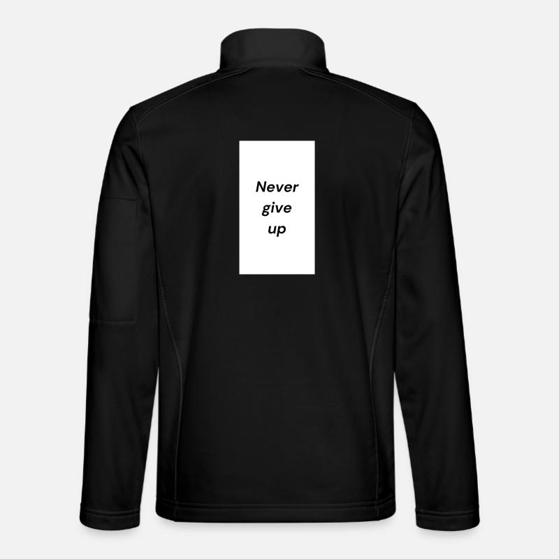 Message de motivation : N’abandonnez jamais - Veste en tissu softshell Unisexe - noir
