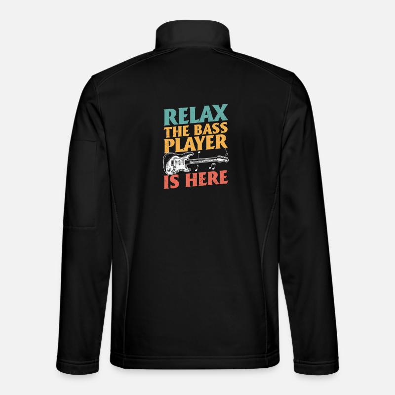 Relax The Bass Player Is Here Unisex Softshell Jacket