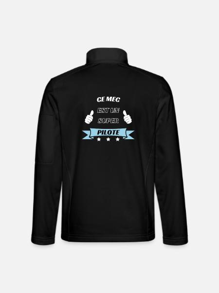 Ce mec est un super pilote - Veste en tissu softshell Unisexe - noir - Dos