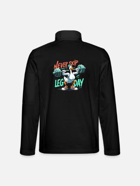 Leg Day Goose Leg Training Funny Gym Gift - Unisex Softshell Jacket - black - Back