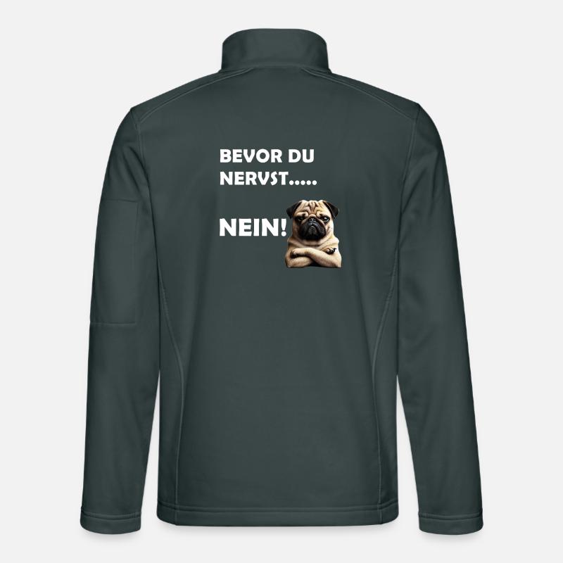 Bevor du nervst... Nein! Unisex Softshelljacke