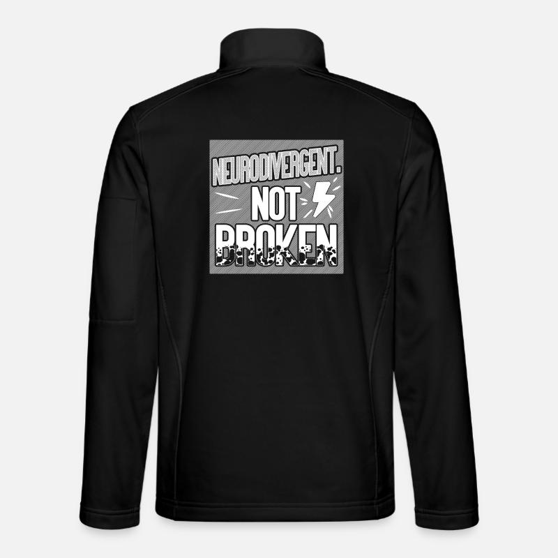 Neurodivergent. Nicht kaputt. Unisex Softshelljacke