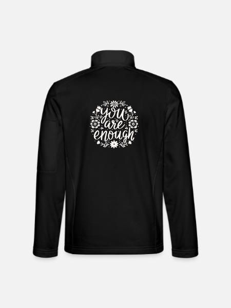 Du bist genug Selbstliebe-Motivationsbestätigung - Unisex Softshelljacke - Schwarz - Hinten